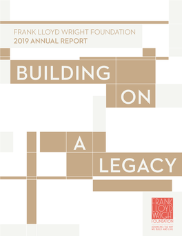 Frank Lloyd Wright Foundation 2019 Annual Report Building On