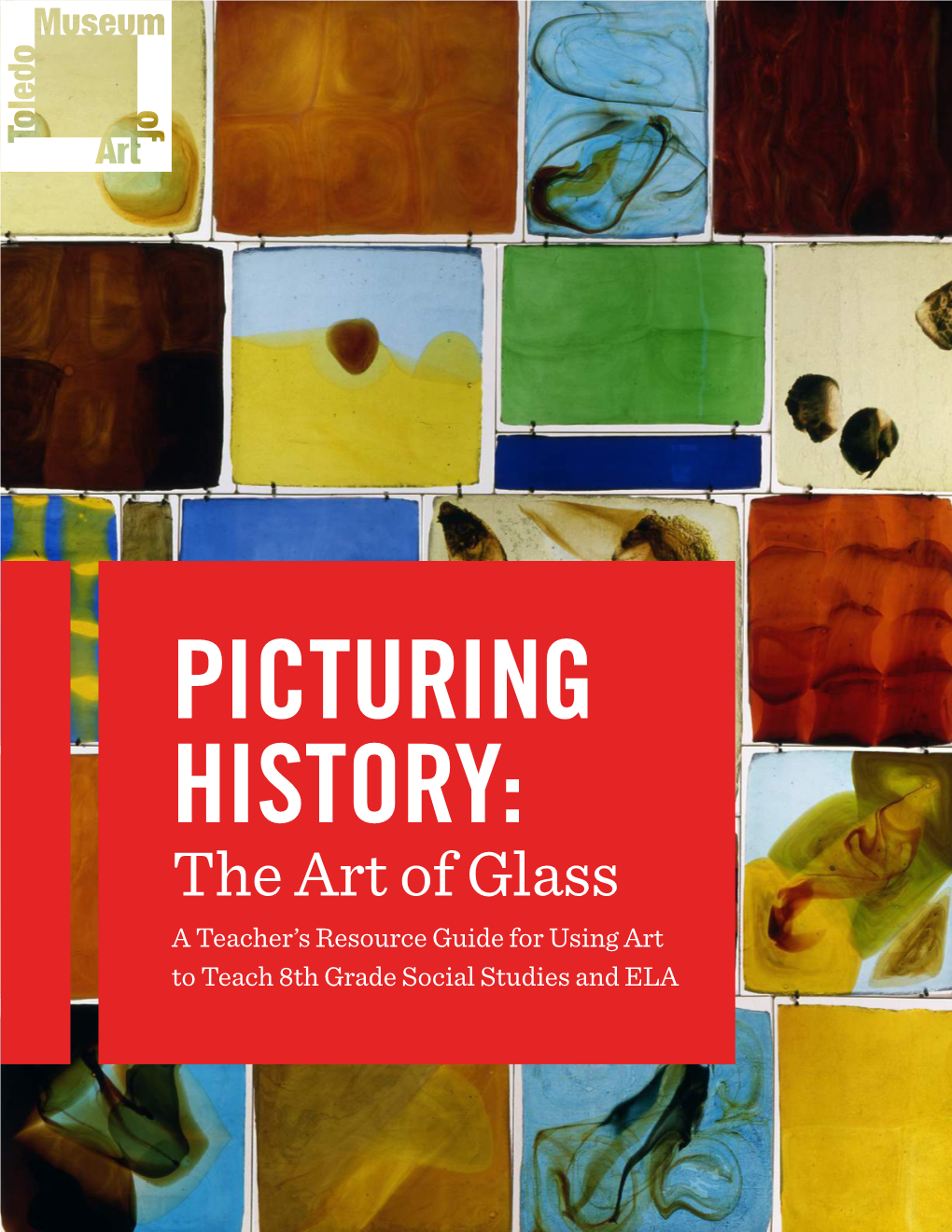 Picturing History Teacher Resource- Art of Glass