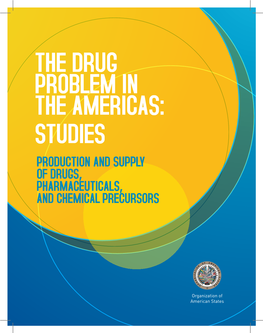 Production and Supply of Drugs, Pharmaceuticals, and Chemical Precursors