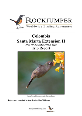 Colombia Santa Marta Extension II 8Th to 13Th November 2016 (6 Days) Trip Report