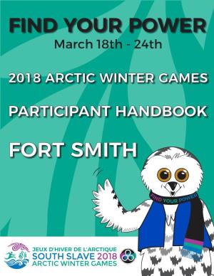 Fort Smith Welcome to the 2018 Arctic Winter Games!