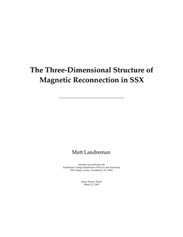 The Three-Dimensional Structure of Magnetic Reconnection in SSX