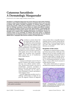 Cutaneous Sarcoidosis: a Dermatologic Masquerader RAJANI KATTA, M.D., Baylor College of Medicine, Houston, Texas