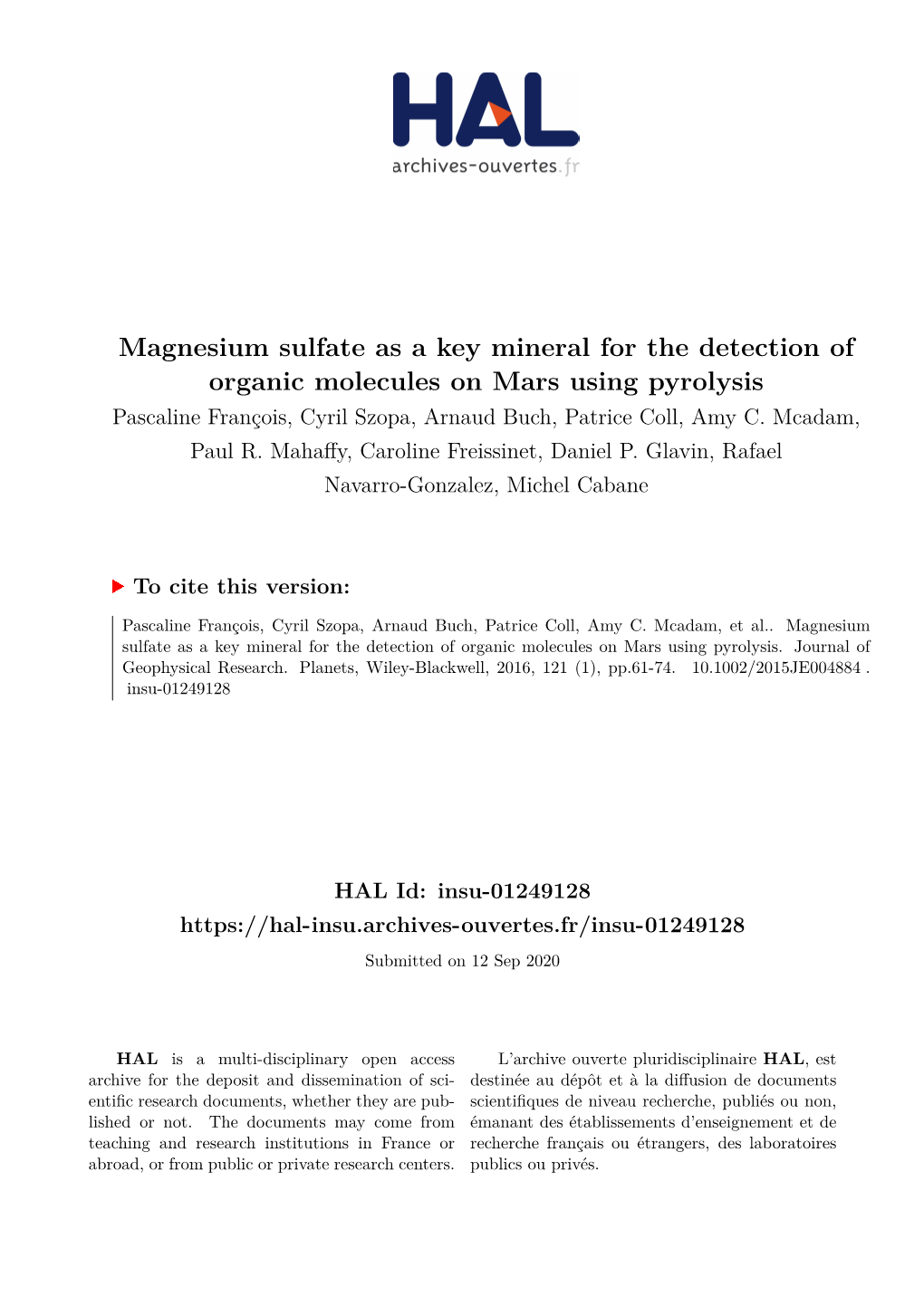 Magnesium Sulfate As a Key Mineral for the Detection of Organic Molecules on Mars Using Pyrolysis Pascaline François, Cyril Szopa, Arnaud Buch, Patrice Coll, Amy C