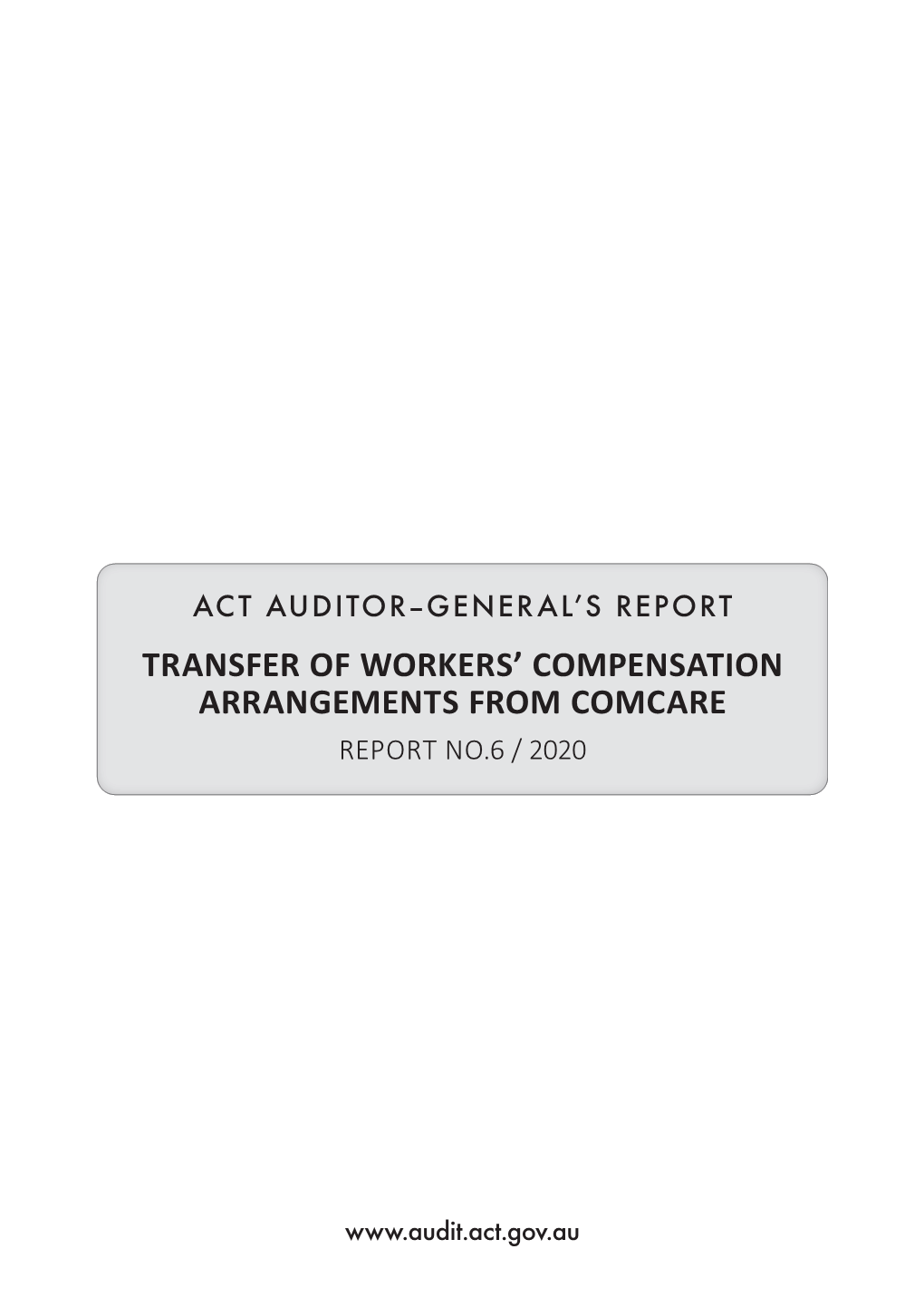 Transfer of Workers' Compensation Arrangements from Comcare
