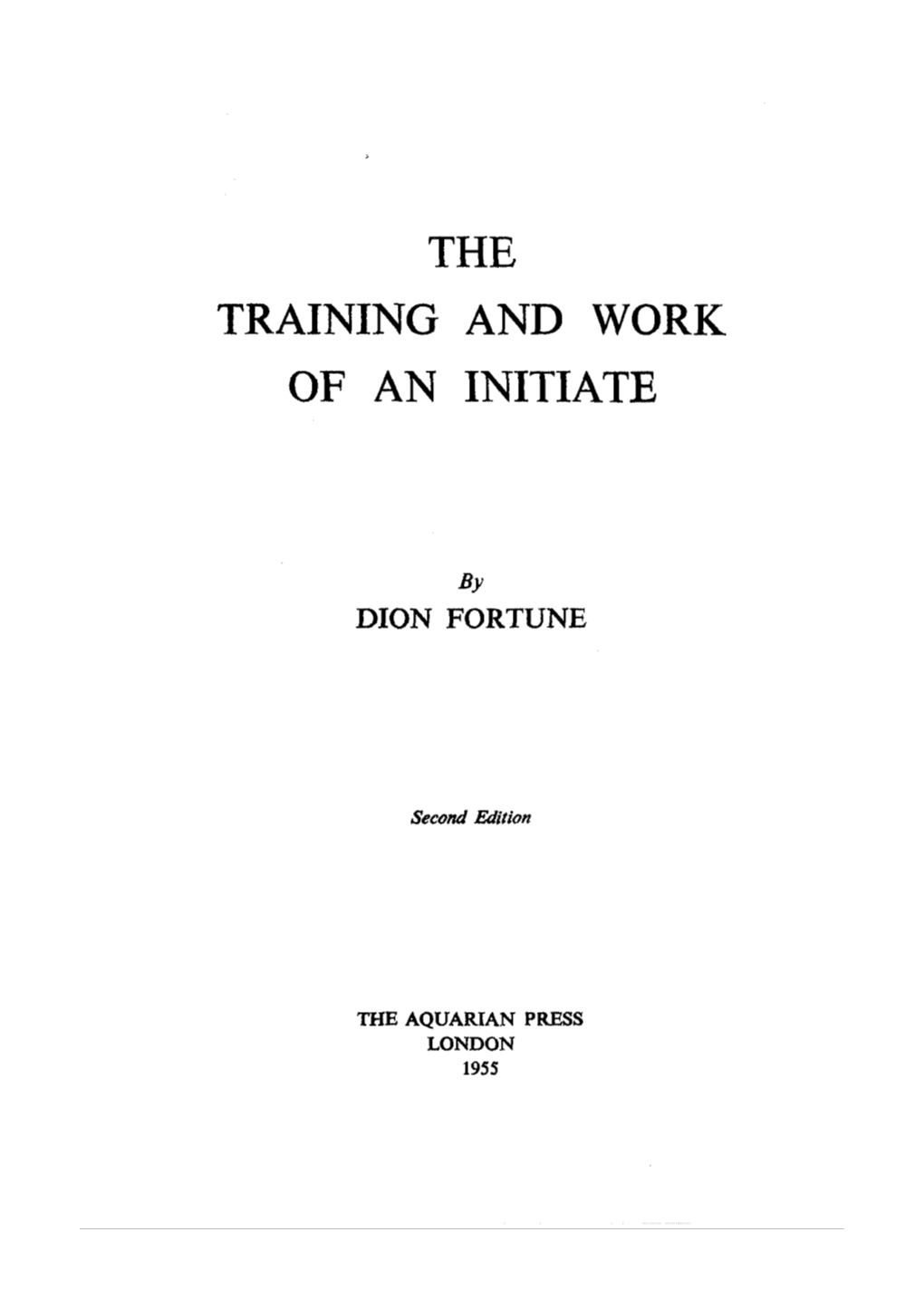 The Training and Work of an Initiate