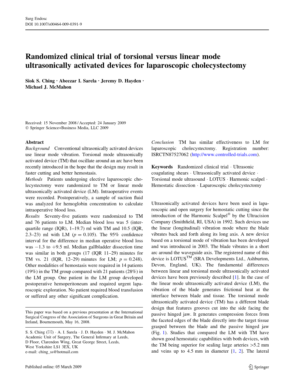 Randomized Clinical Trial of Torsional Versus Linear Mode Ultrasonically Activated Devices for Laparoscopic Cholecystectomy