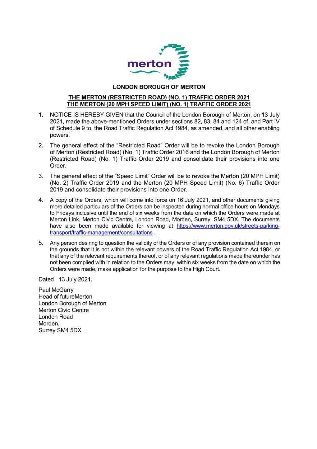 London Borough of Merton the Merton (Restricted Road) (No. 1) Traffic Order 2021 the Merton (20 Mph Speed Limit) (No. 1) Traffic