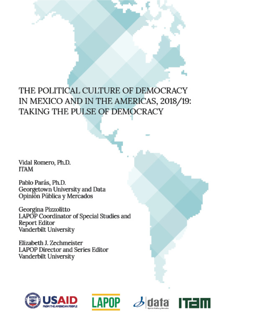 The Political Culture of Democracy in Mexico and in the Americas, 2018/19: Taking the Pulse of Democracy