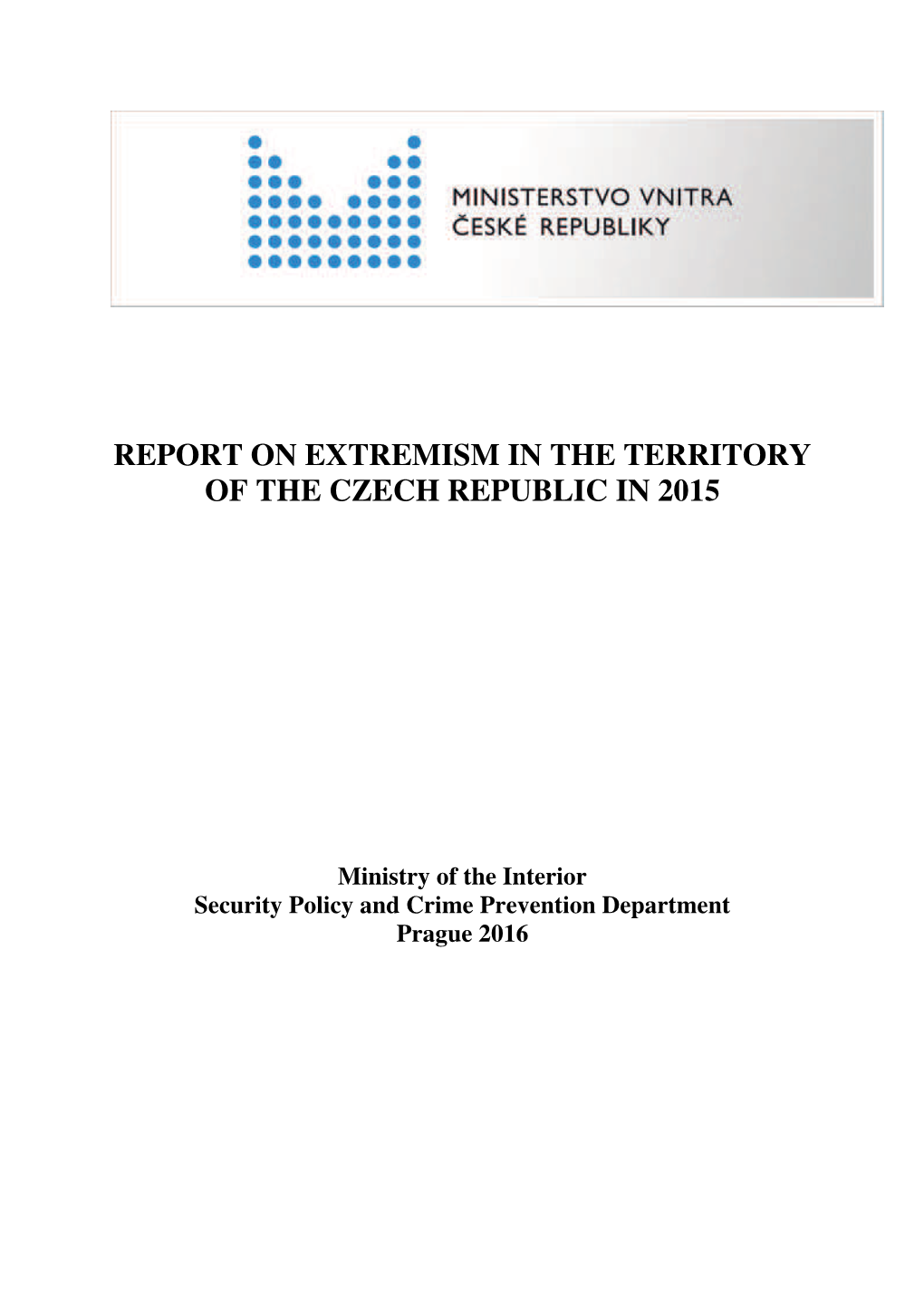 Report on Extremism in the Territory of the Czech Republic in 2015