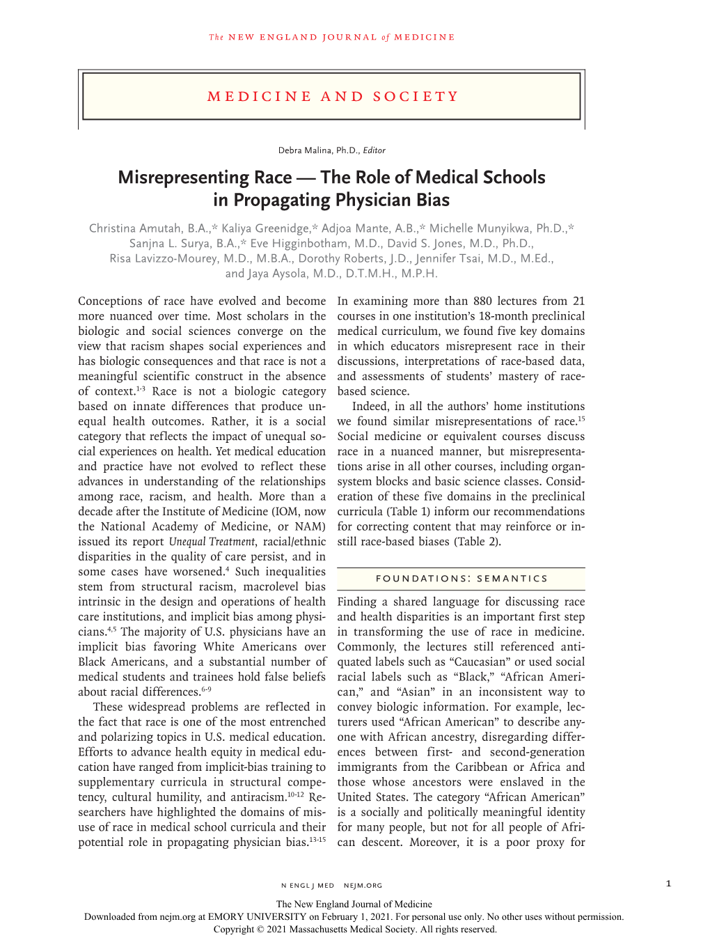 The Role of Medical Schools in Propagating Physician Bias Christina Amutah, B.A.,* Kaliya Greenidge,* Adjoa Mante, A.B.,* Michelle Munyikwa, Ph.D.,* Sanjna L