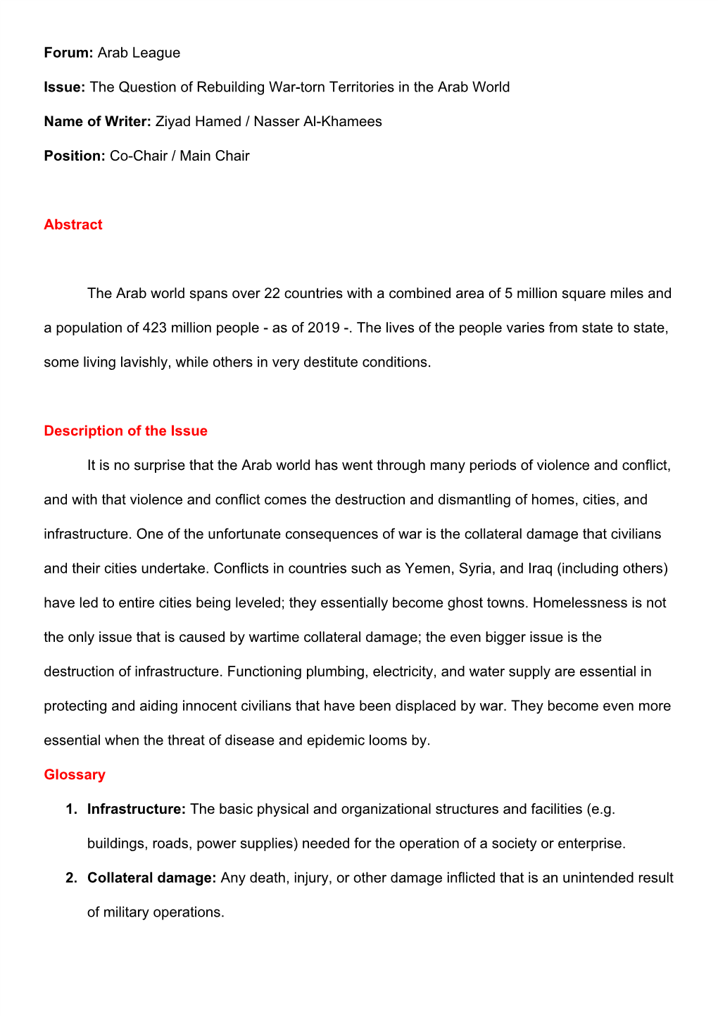 Forum: ​Arab League Issue: ​The Question of Rebuilding War-Torn Territories in the Arab World Name of Writer: ​Ziyad Hamed