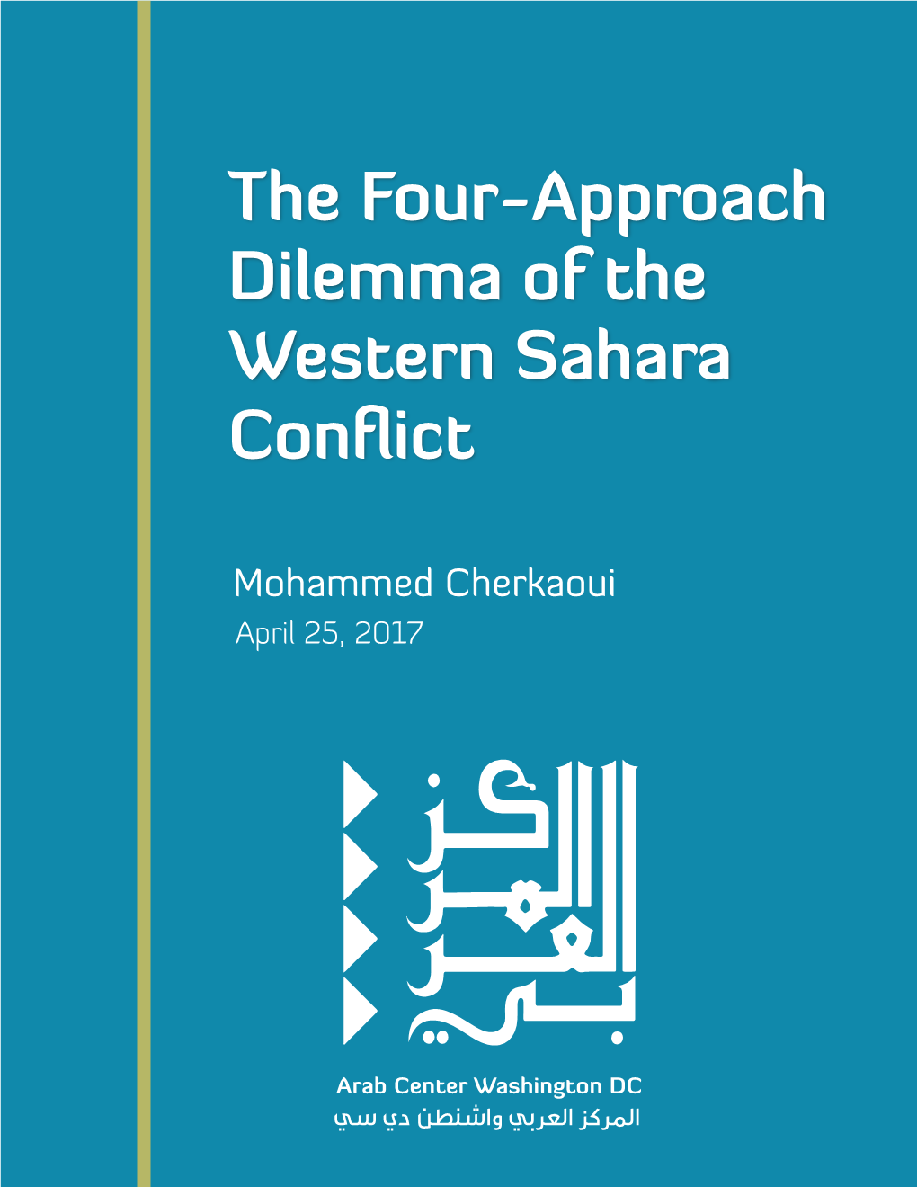 The Four-Approach Dilemma of the Western Sahara Conflict