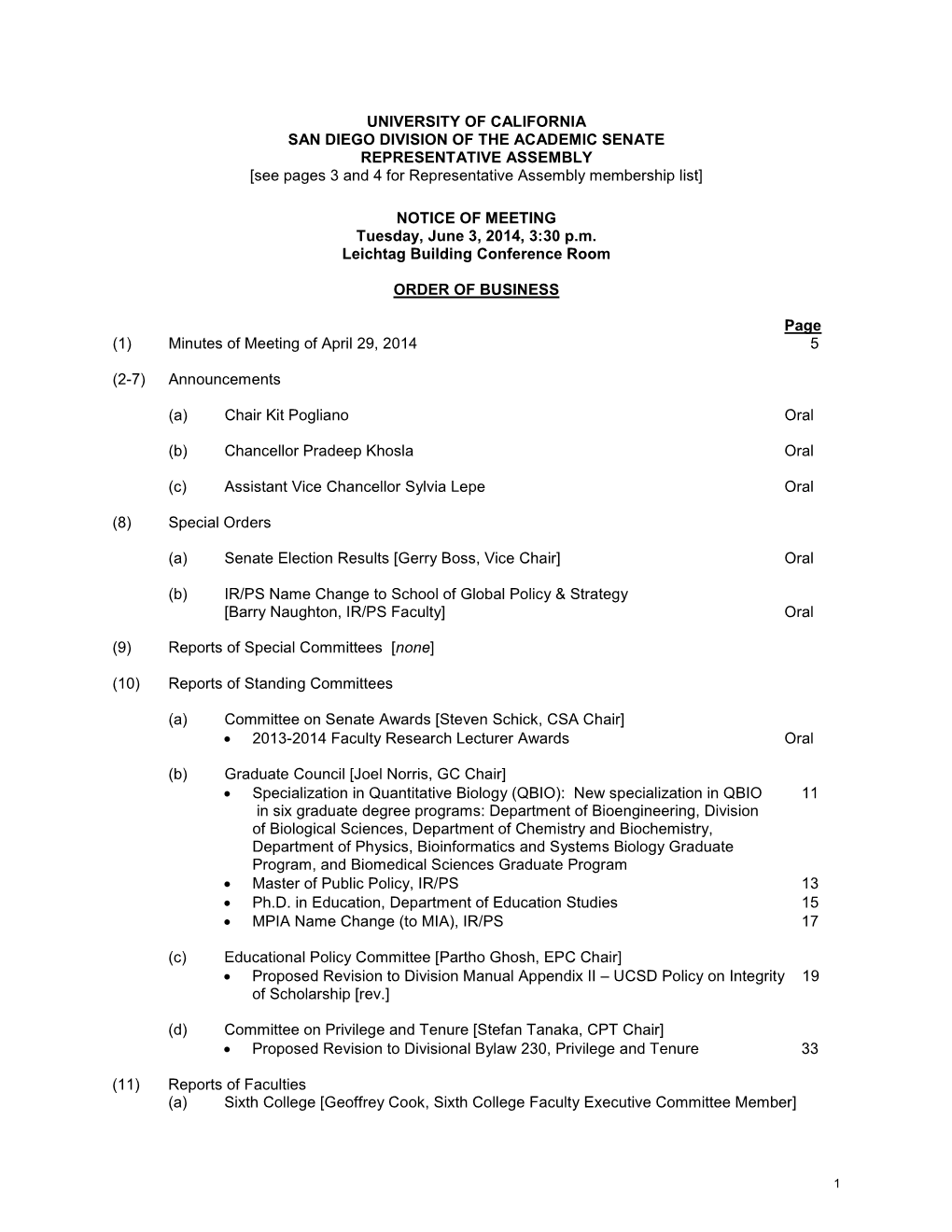 UNIVERSITY of CALIFORNIA SAN DIEGO DIVISION of the ACADEMIC SENATE REPRESENTATIVE ASSEMBLY [See Pages 3 and 4 for Representative Assembly Membership List]