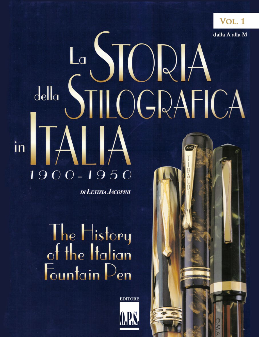 A Storia Della Stilografica in Italia 1900–1950 He History of the Italian