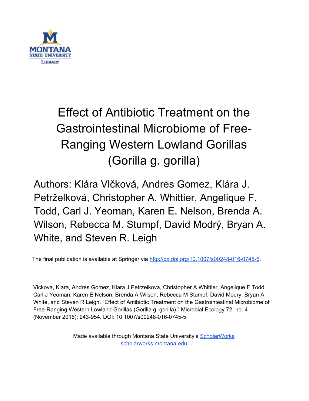 Effect of Antibiotic Treatment on the Gastrointestinal Microbiome of Free- Ranging Western Lowland Gorillas (Gorilla G