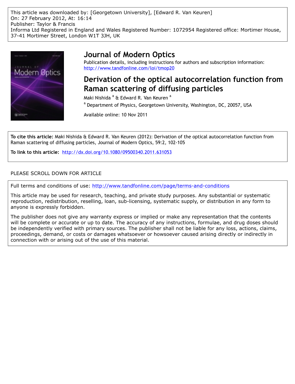 Derivation of the Optical Autocorrelation Function from Raman Scattering of Diffusing Particles Maki Nishida a & Edward R