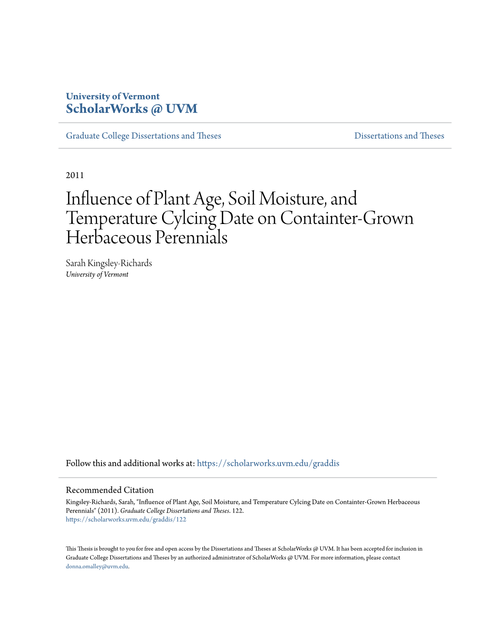Influence of Plant Age, Soil Moisture, and Temperature Cylcing Date on Containter-Grown Herbaceous Perennials Sarah Kingsley-Richards University of Vermont