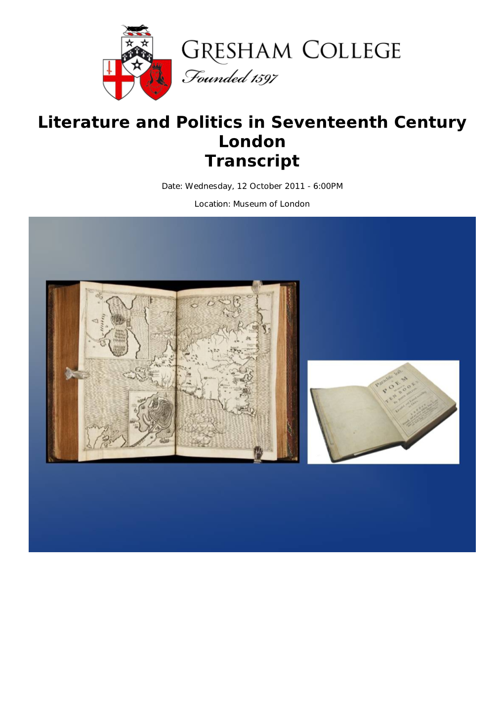 Literature and Politics in Seventeenth Century London Transcript