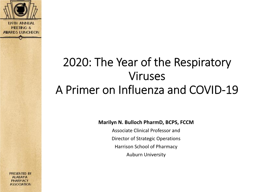 2020: the Year of the Respiratory Viruses a Primer on Influenza and COVID-19