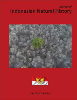 July 2018 Vol.6 No.1 Journal of Indonesian Natural History Editors Dr