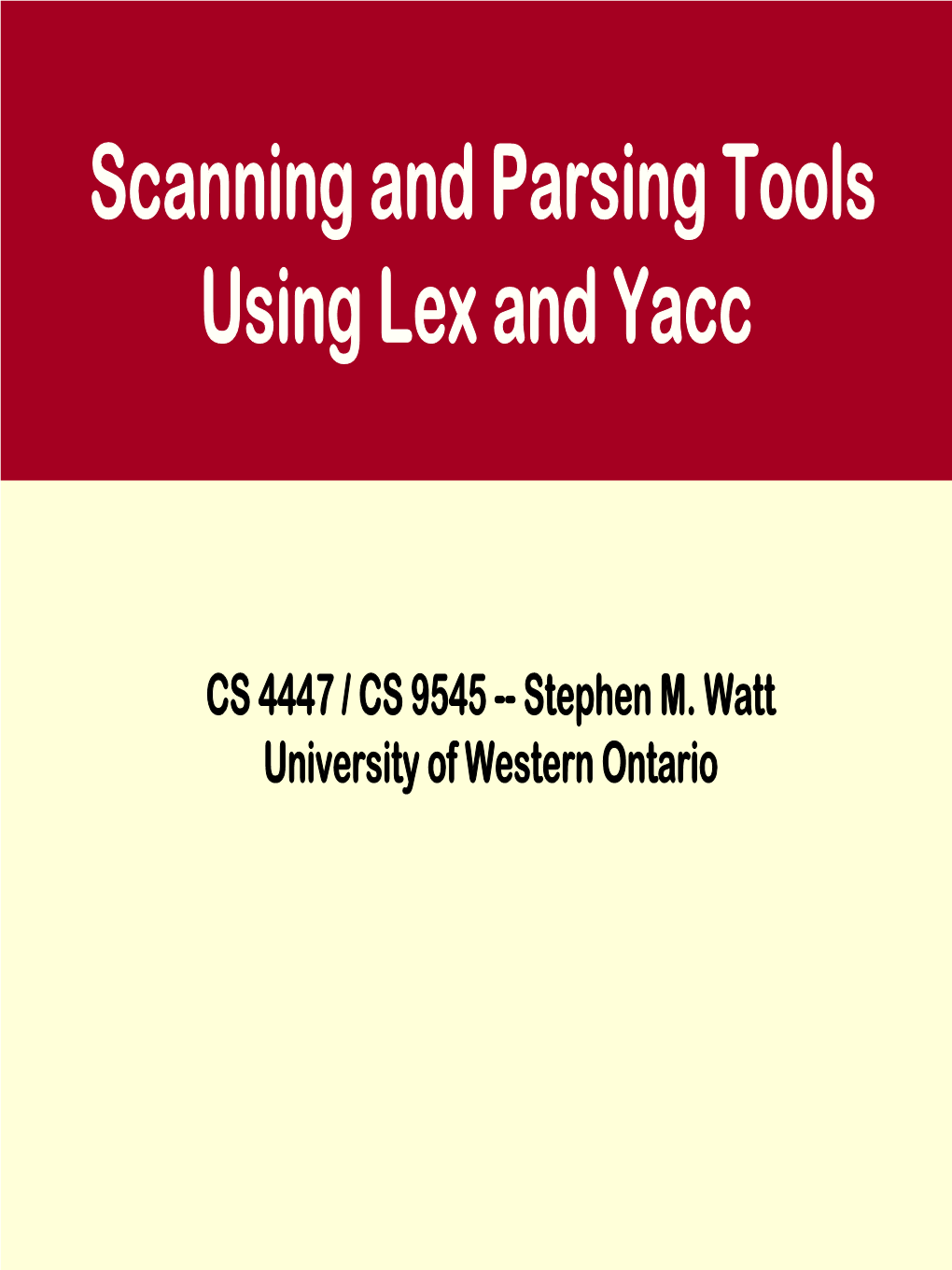 Scanning and Parsing Tools Using Lex and Yacc