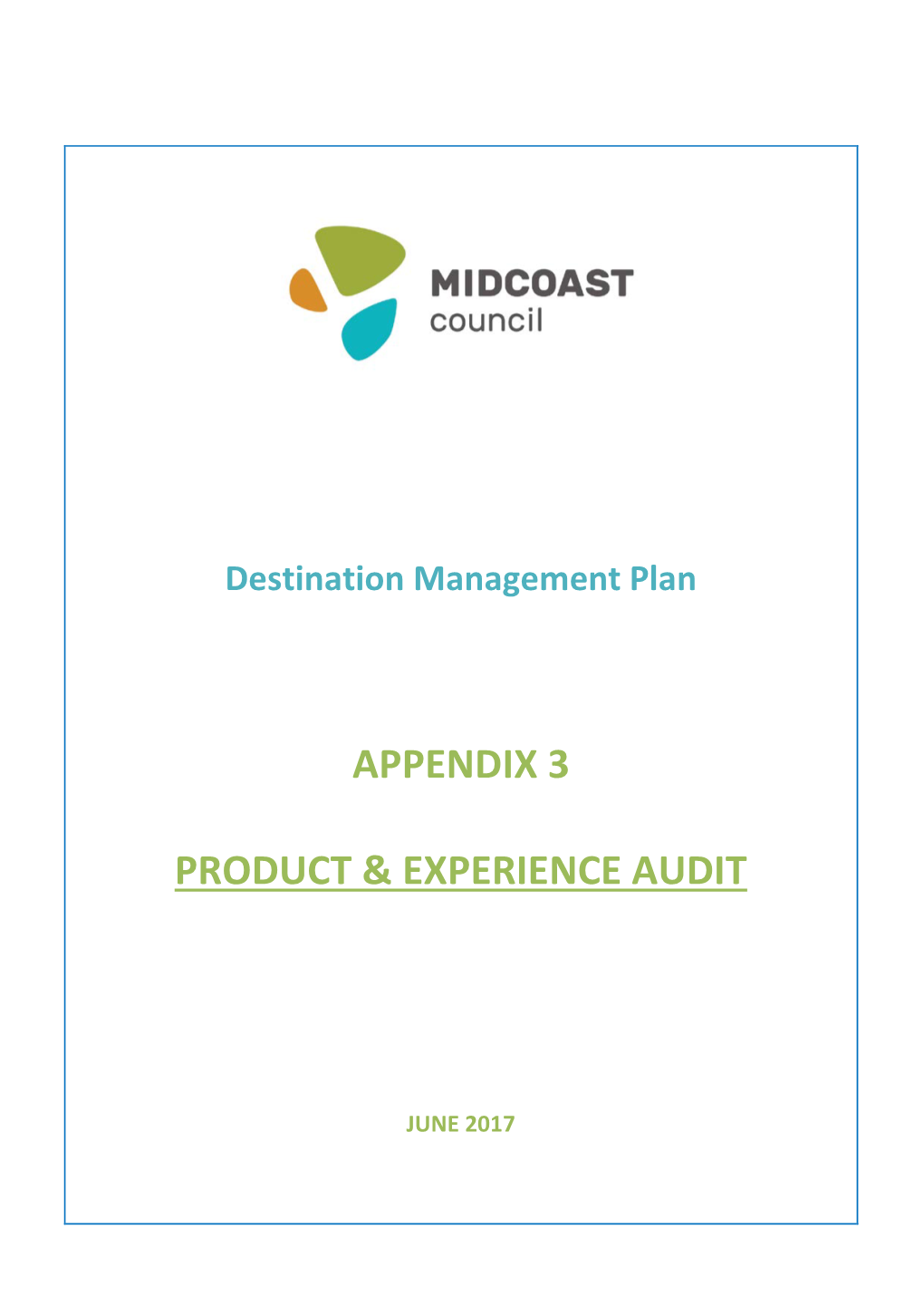 Appendix 3 Product & Experience Audit