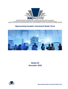 Representing Canada's Investment Dealer Firms Media Kit December