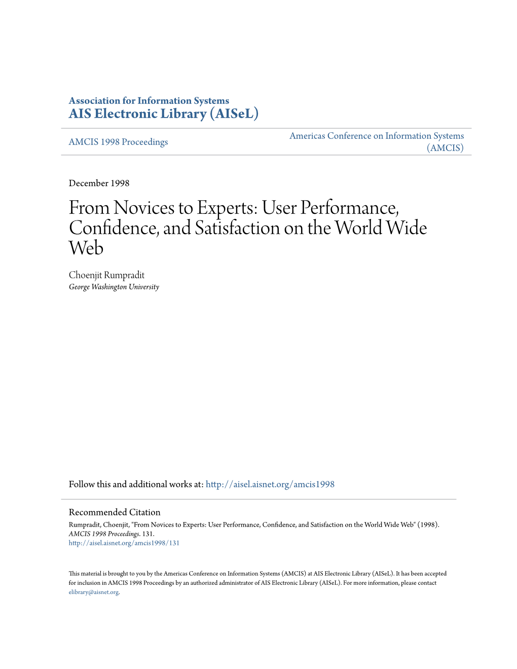 User Performance, Confidence, and Satisfaction on the World Wide Web Choenjit Rumpradit George Washington University