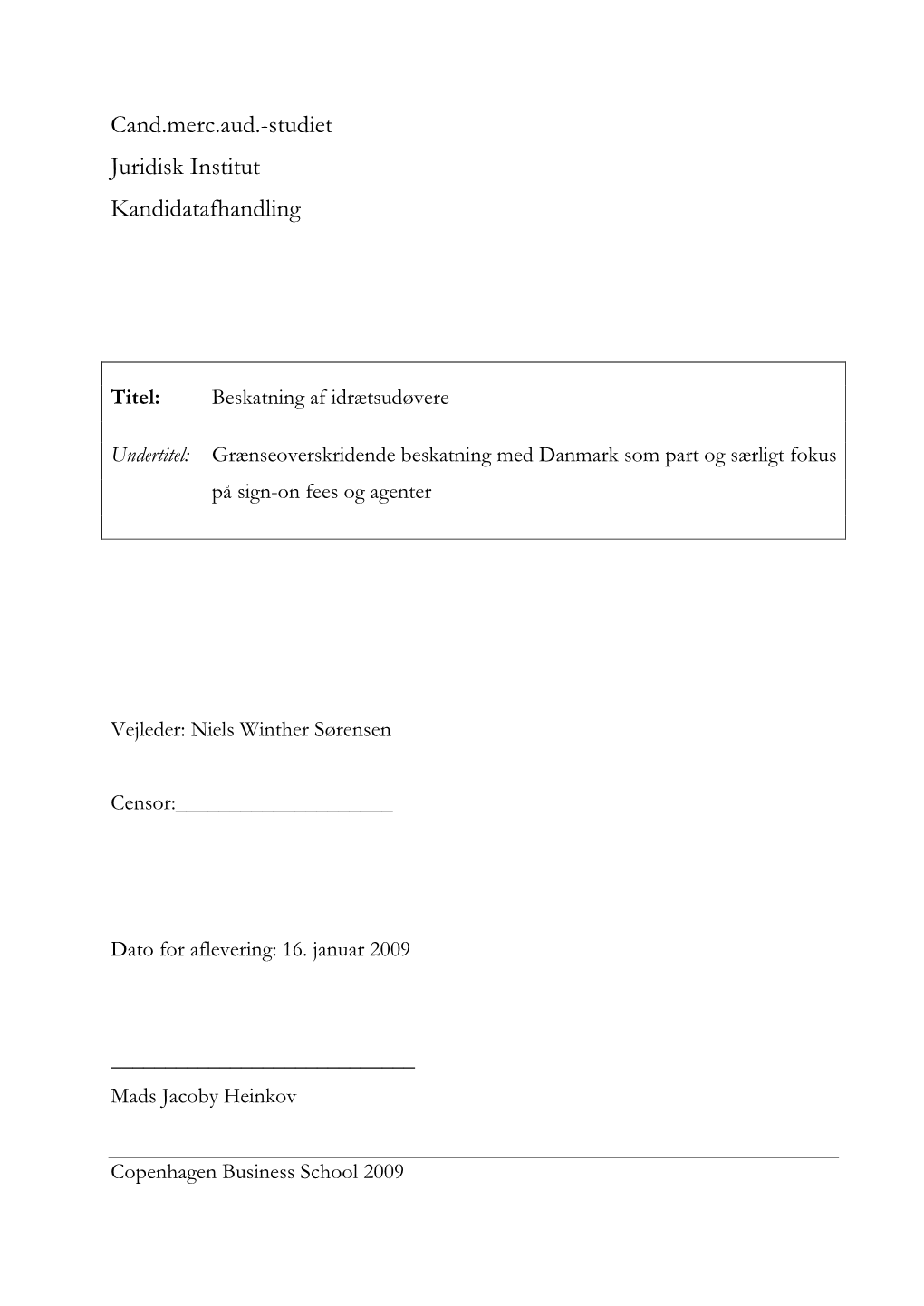 Cand.Merc.Aud.-Studiet Juridisk Institut Kandidatafhandling