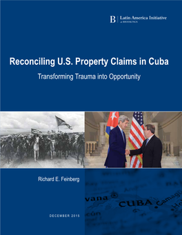 Reconciling U.S. Property Claims in Cuba Transforming Trauma Into Opportunity
