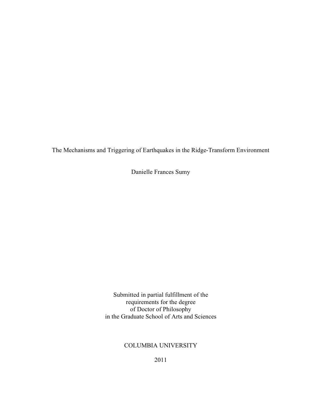 The Mechanisms and Triggering of Earthquakes in the Ridge-Transform Environment