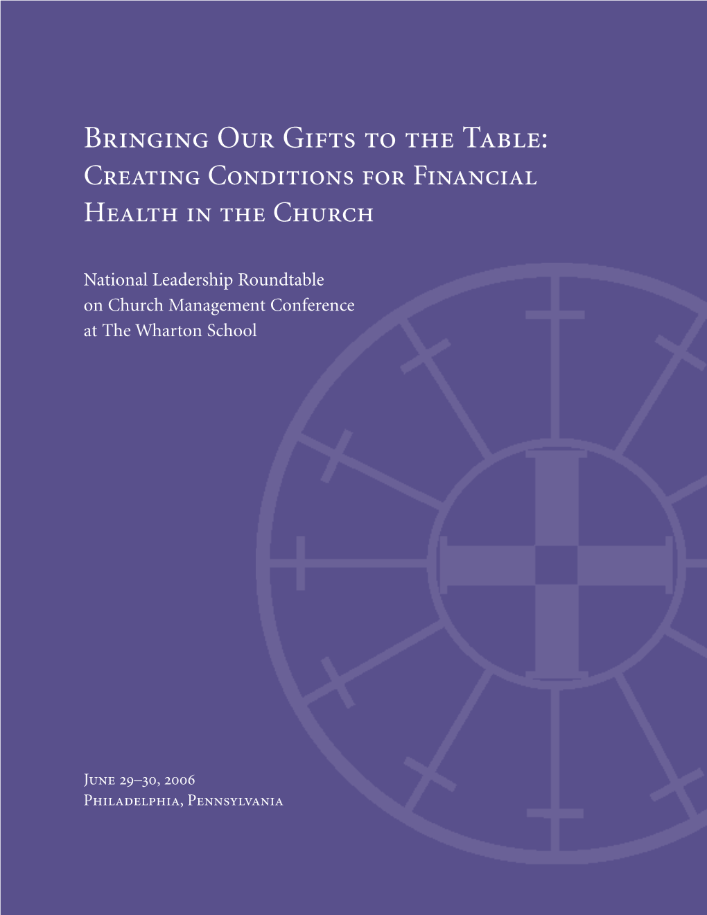 Bringing Our Gifts to the Table: Creating Conditions for Financial Health in the Church