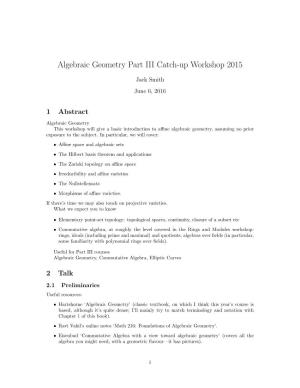 Algebraic Geometry Part III Catch-Up Workshop 2015