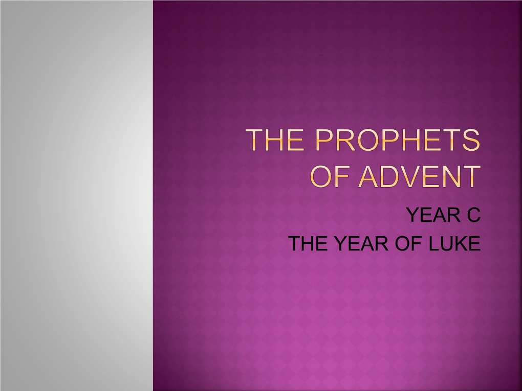 The Prophets of Advent