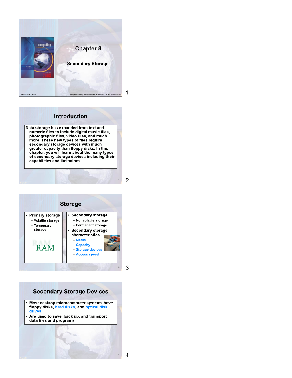 Chapter 8 Introduction Storage Secondary Storage Devices