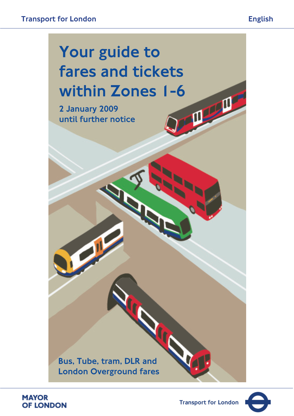 Your Guide to Fares and Tickets Within Zones 1-6 2 Transport for London English