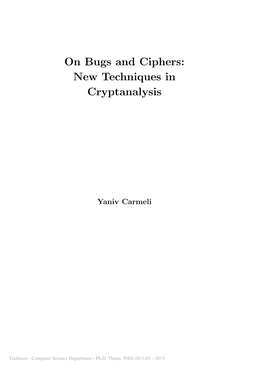 On Bugs and Ciphers: New Techniques in Cryptanalysis