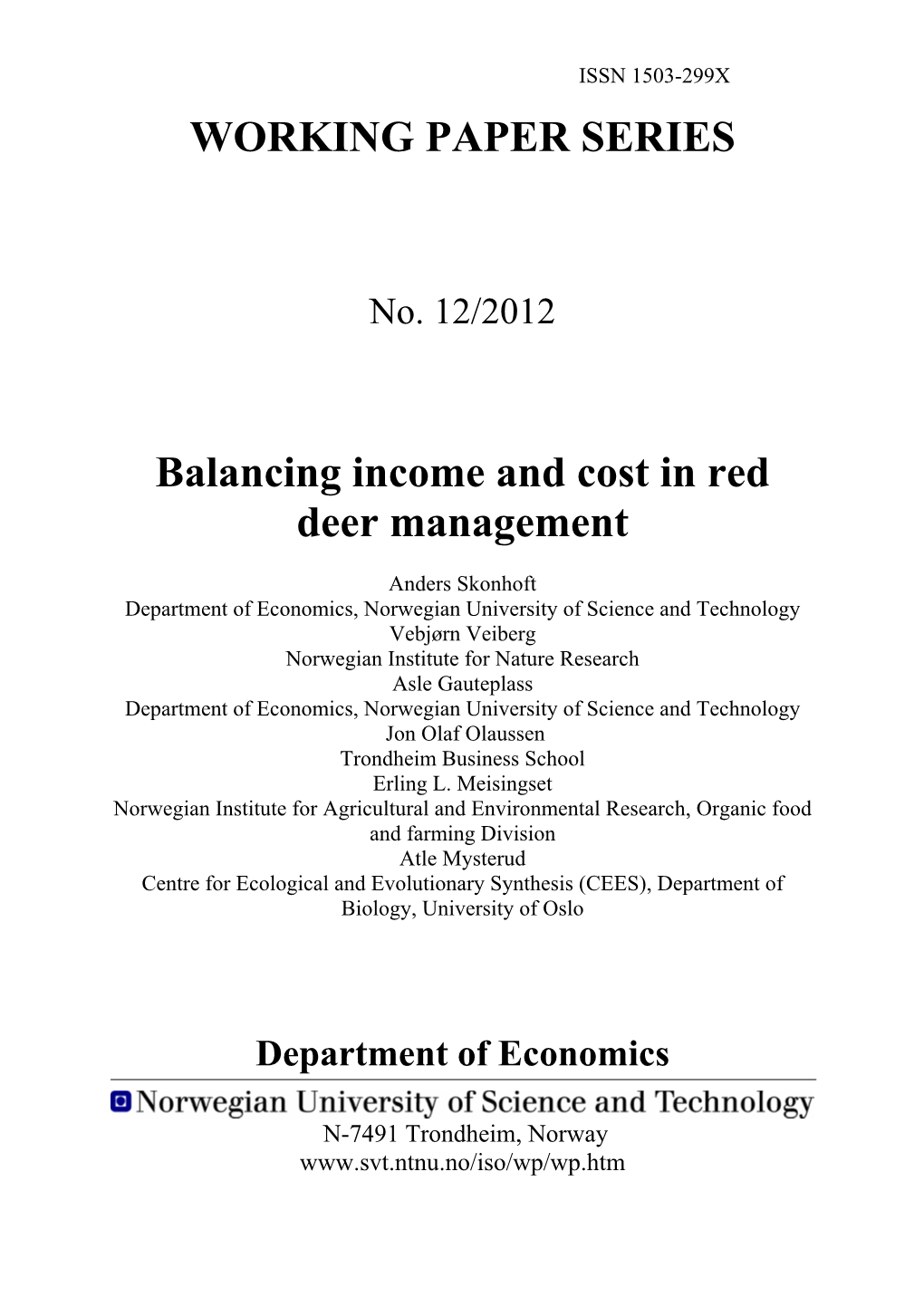 WORKING PAPER SERIES Balancing Income and Cost in Red Deer