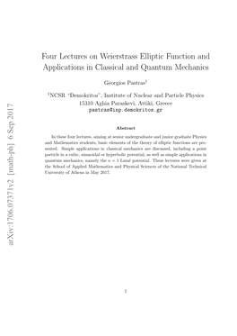 Four Lectures on Weierstrass Elliptic Function and Applications in Classical and Quantum Mechanics