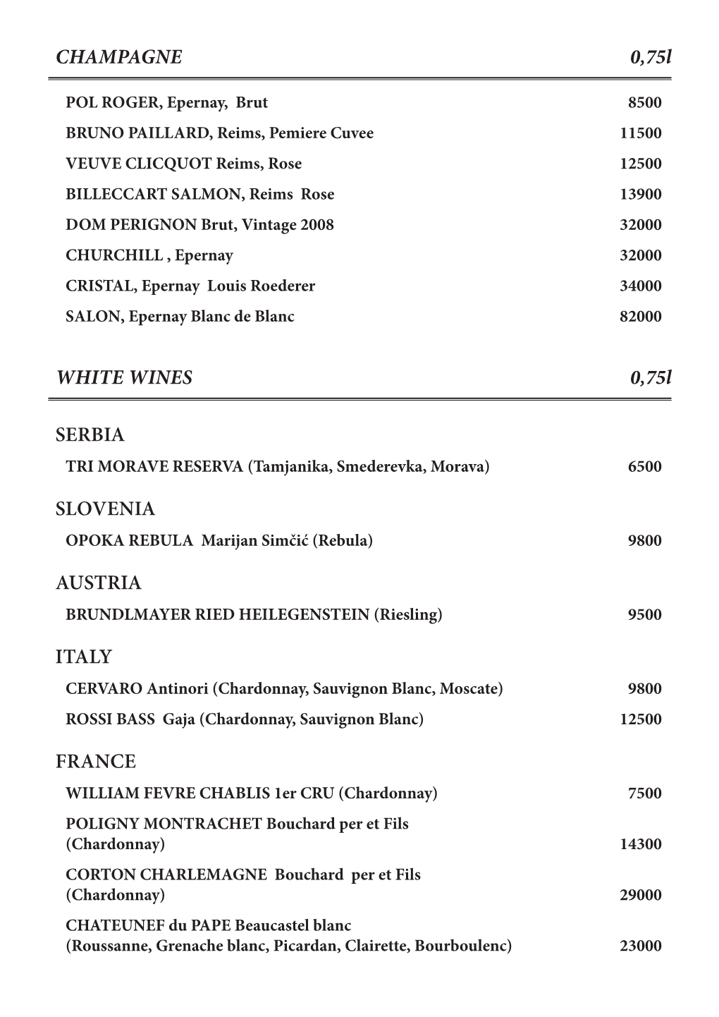 CHAMPAGNE 0,75L WHITE WINES 0,75L SERBIA SLOVENIA AUSTRIA