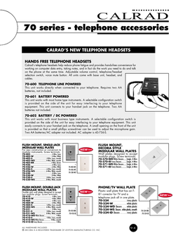 CALRAD 70 Series - Telephone Accessories