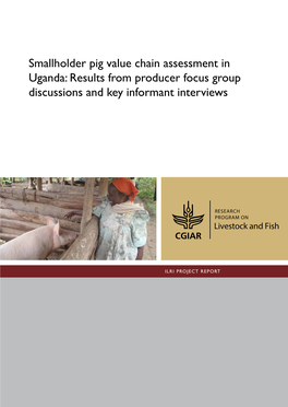 Smallholder Pig Value Chain Assessment in Uganda: Results from Producer Focus Group Discussions and Key Informant Interviews