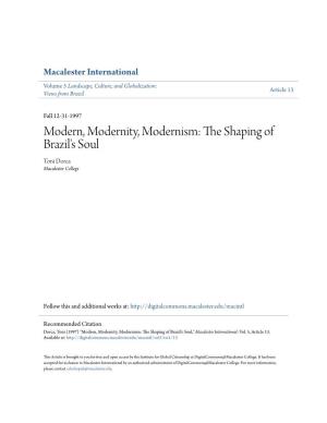 Modern, Modernity, Modernism: the Shaping of Brazil's Soul