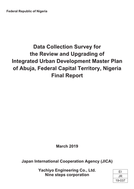 Data Collection Survey for the Review and Upgrading of Integrated Urban Development Master Plan of Abuja, Federal Capital Territory, Nigeria Final Report