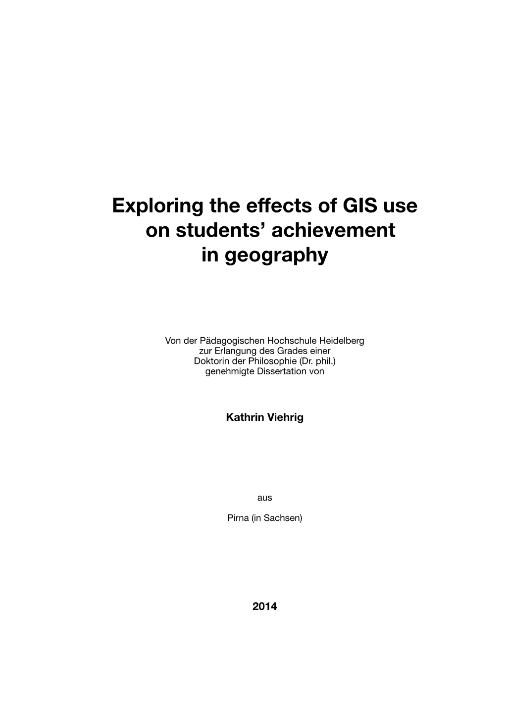 Exploring the Effects of GIS Use on Students' Achievement in Geography