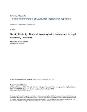 Sin City Kentucky : Newport, Kentucky's Vice Heritage and Its Legal Extinction, 1920-1991