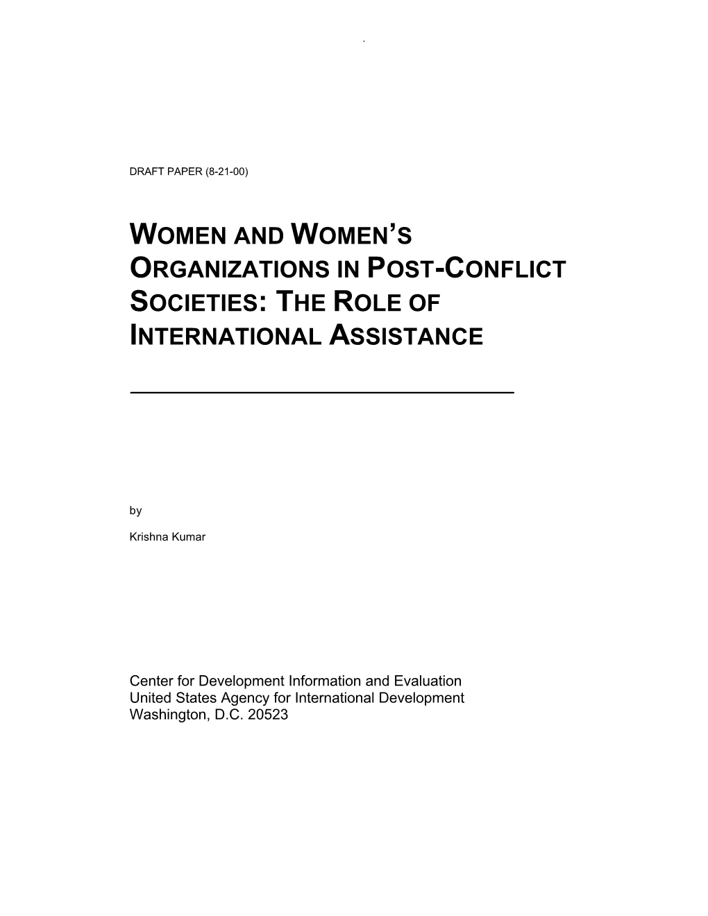 Women and Women's Organizations in Post-Conflict Societies: the Role of International Assistance