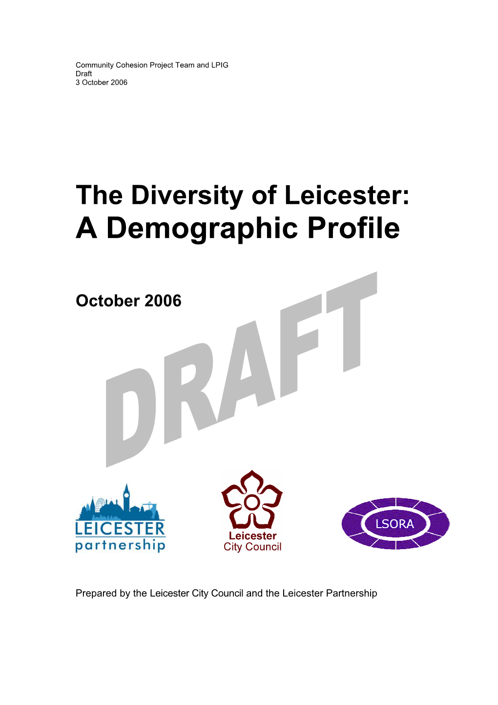 The Diversity of Leicester: a Demographic Profile