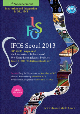 IFOS Seoul 2013 20Th World Congress of the International Federation of Oto-Rhino-Laryngological Societies June 1-5 , 2013 ˍ COEX Convention Center